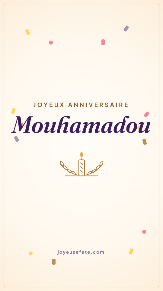 Image « Joyeux anniversaire Mouhamadou » au format story
