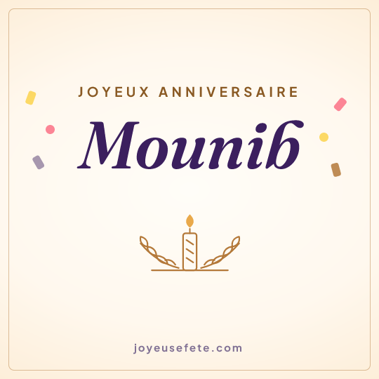 Image carrée « Joyeux anniversaire Mounib » pour WhatsApp
