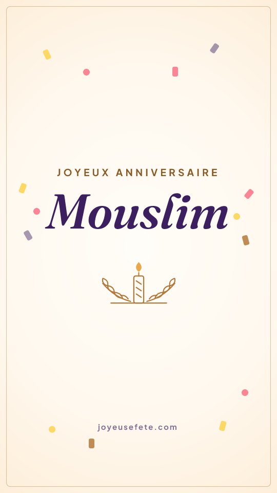 Image « Joyeux anniversaire Mouslim » au format story