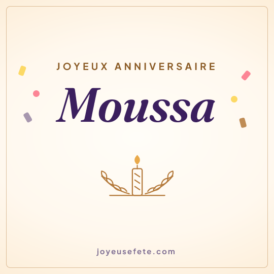 Image carrée « Joyeux anniversaire Moussa » pour WhatsApp
