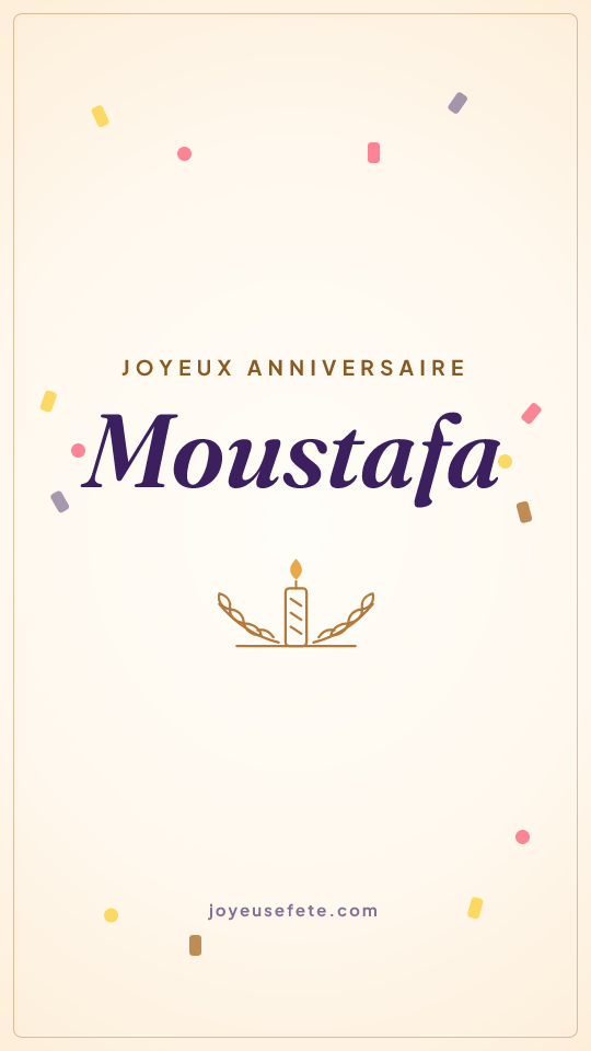 Image « Joyeux anniversaire Moustafa » au format story
