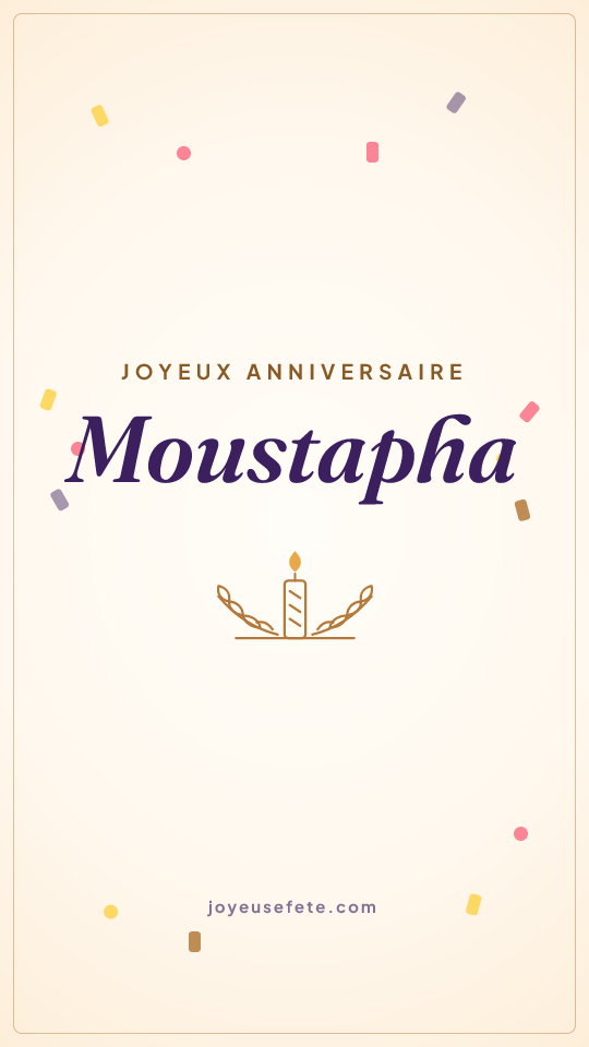 Image « Joyeux anniversaire Moustapha » au format story