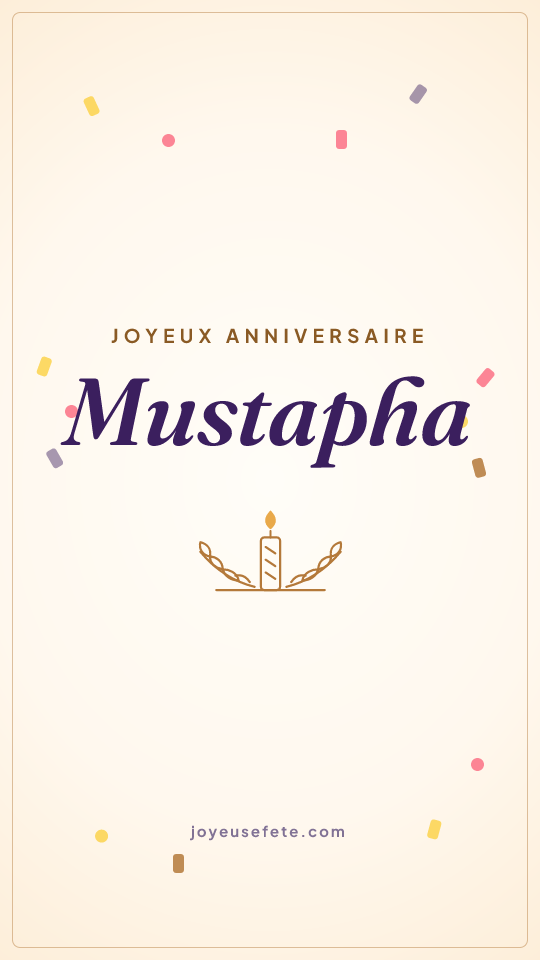 Image « Joyeux anniversaire Mustapha » au format story