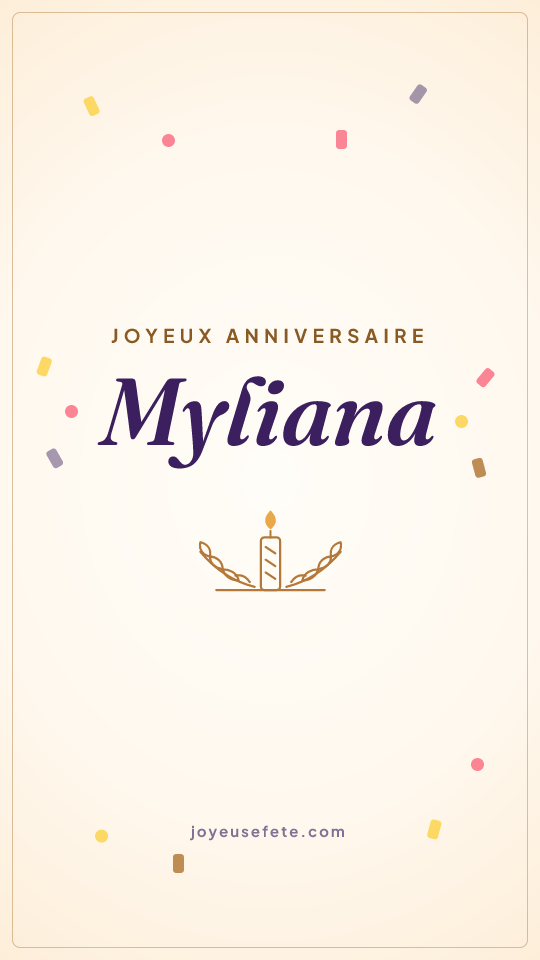 Image « Joyeux anniversaire Myliana » au format story
