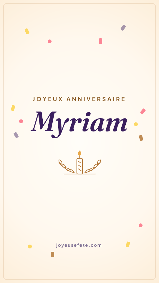 Image « Joyeux anniversaire Myriam » au format story