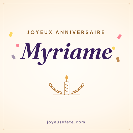 Image carrée « Joyeux anniversaire Myriame » pour WhatsApp