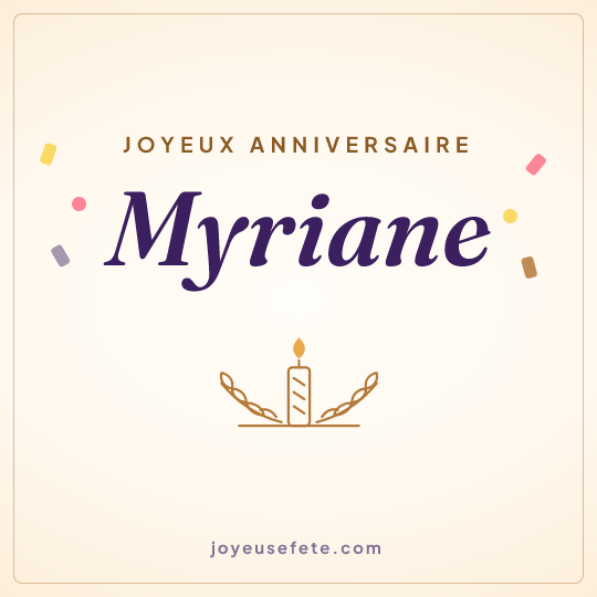 Image carrée « Joyeux anniversaire Myriane » pour WhatsApp