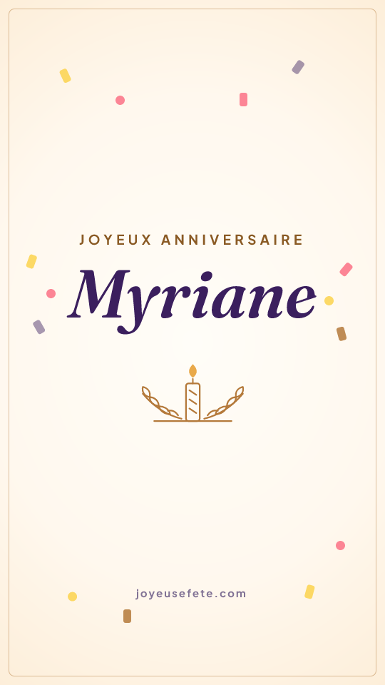 Image « Joyeux anniversaire Myriane » au format story