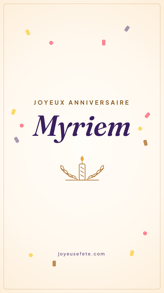 Image « Joyeux anniversaire Myriem » au format story