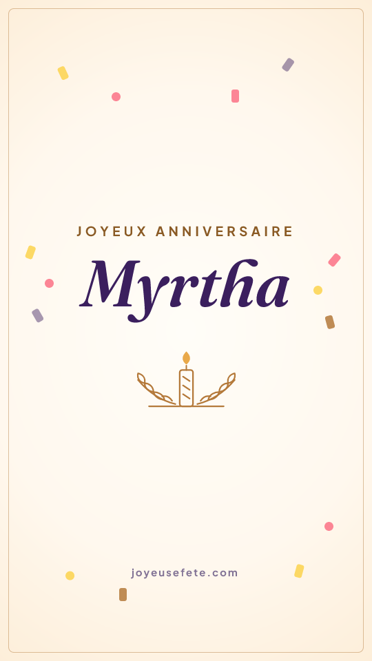 Image « Joyeux anniversaire Myrtha » au format story