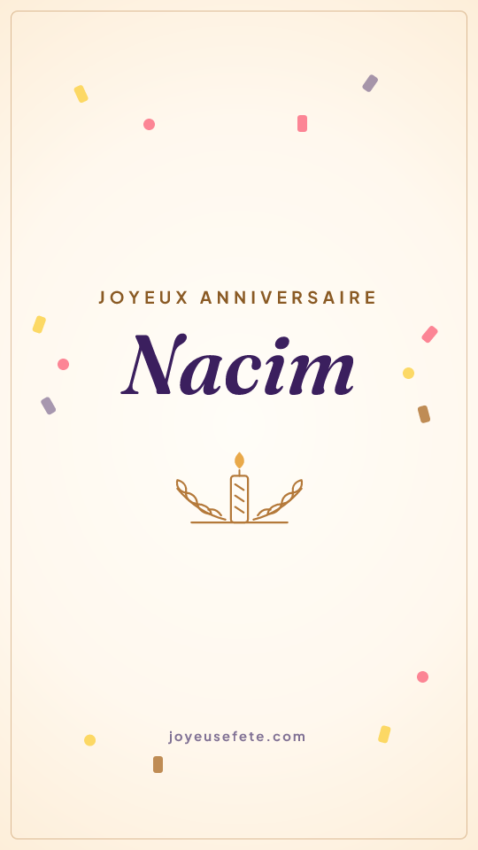 Image « Joyeux anniversaire Nacim » au format story