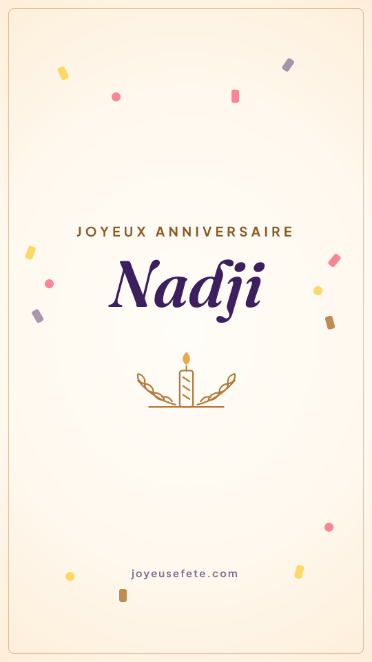 Image « Joyeux anniversaire Nadji » au format story