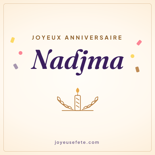 Image carrée « Joyeux anniversaire Nadjma » pour WhatsApp