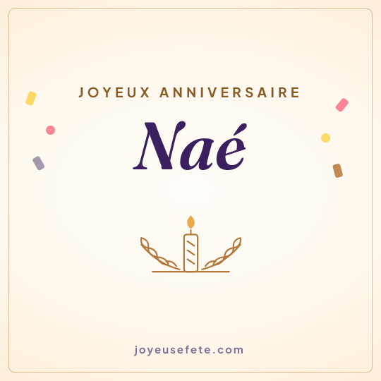 Image carrée « Joyeux anniversaire Naé » pour WhatsApp