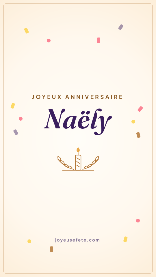 Image « Joyeux anniversaire Naëly » au format story