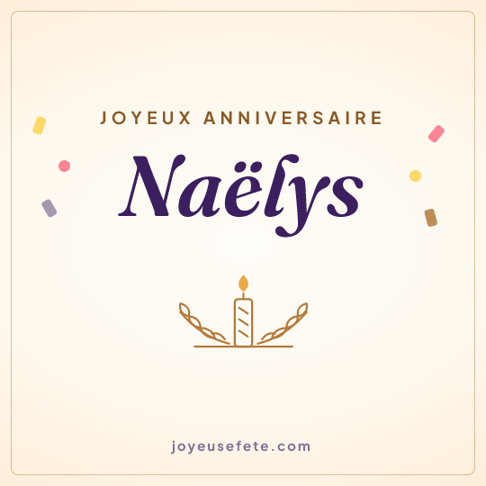 Image carrée « Joyeux anniversaire Naëlys » pour WhatsApp