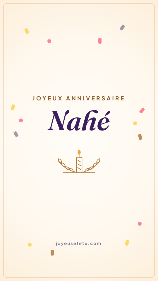 Image « Joyeux anniversaire Nahé » au format story