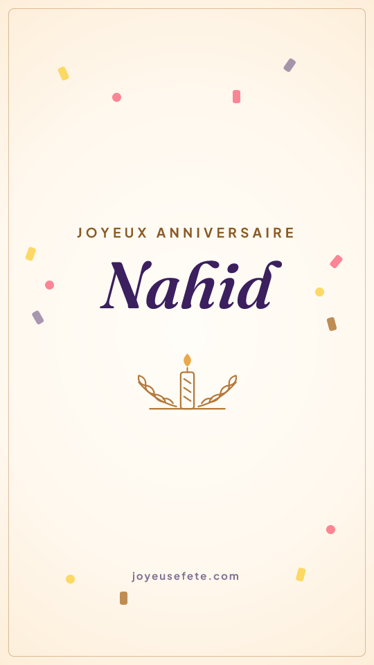Image « Joyeux anniversaire Nahid » au format story