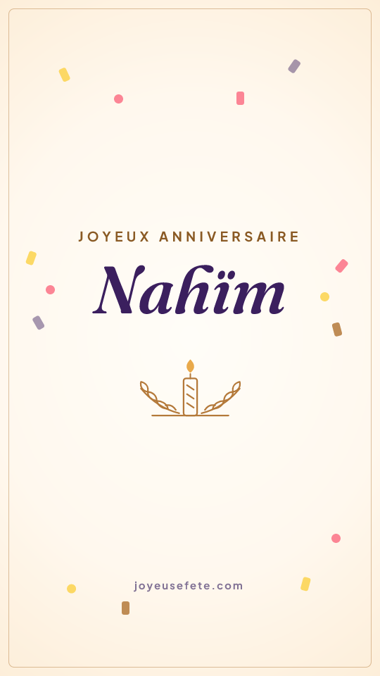 Image « Joyeux anniversaire Nahïm » au format story