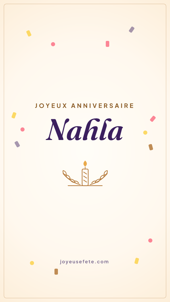 Image « Joyeux anniversaire Nahla » au format story