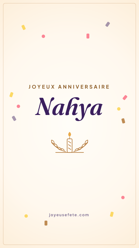Image « Joyeux anniversaire Nahya » au format story
