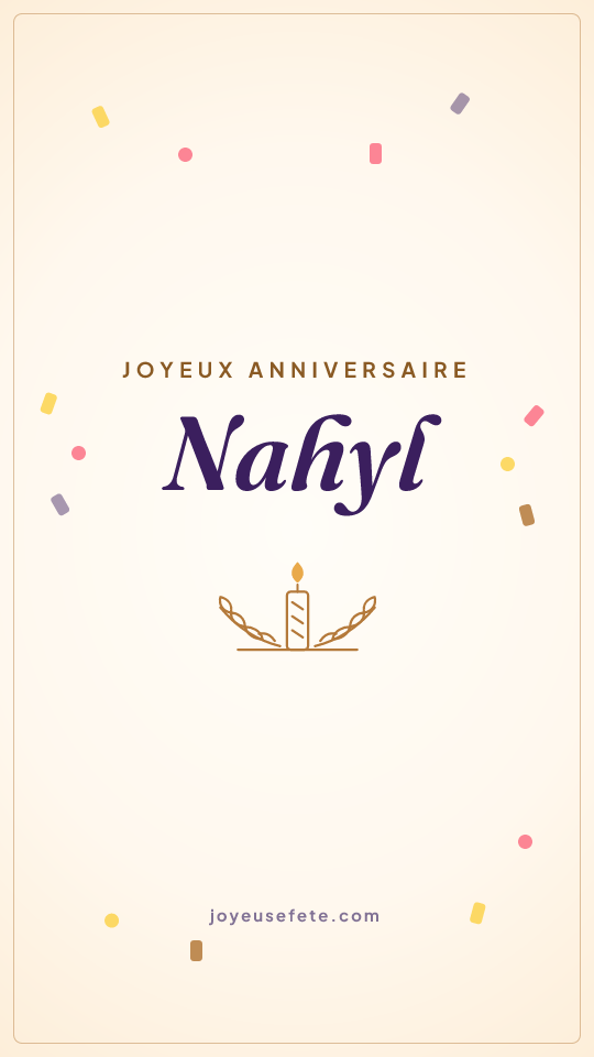 Image « Joyeux anniversaire Nahyl » au format story