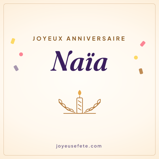 Image carrée « Joyeux anniversaire Naïa » pour WhatsApp