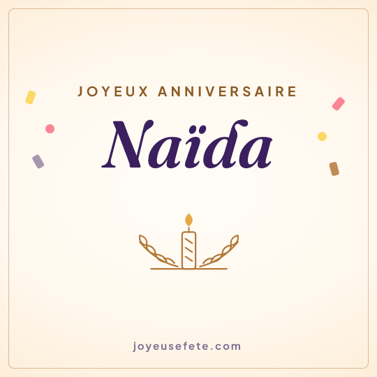 Image carrée « Joyeux anniversaire Naïda » pour WhatsApp