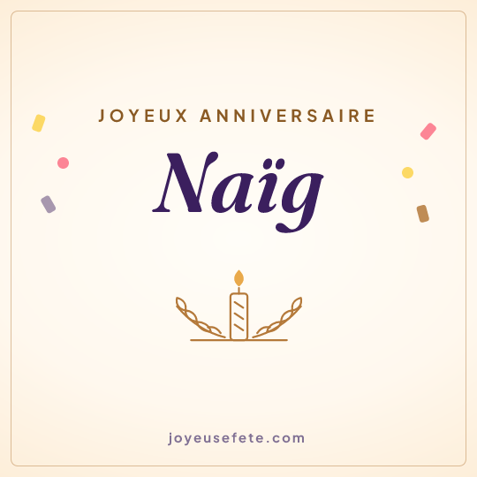 Image carrée « Joyeux anniversaire Naïg » pour WhatsApp