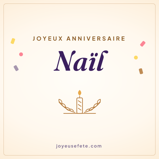 Image carrée « Joyeux anniversaire Naïl » pour WhatsApp