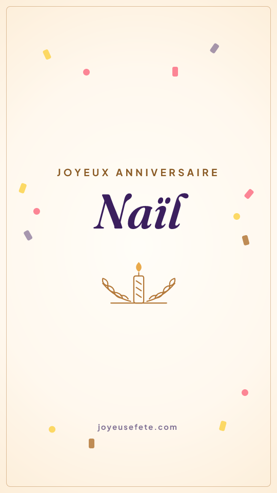 Image « Joyeux anniversaire Naïl » au format story
