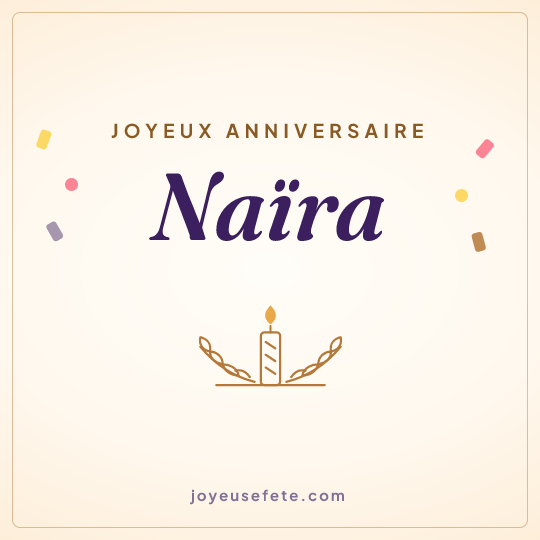 Image carrée « Joyeux anniversaire Naïra » pour WhatsApp