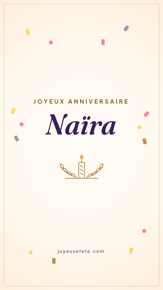 Image « Joyeux anniversaire Naïra » au format story