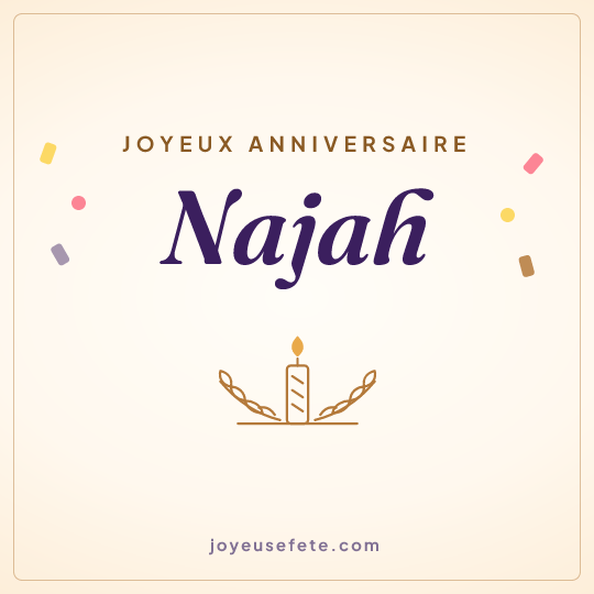 Image carrée « Joyeux anniversaire Najah » pour WhatsApp