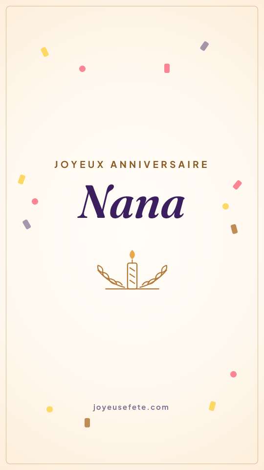 Image « Joyeux anniversaire Nana » au format story
