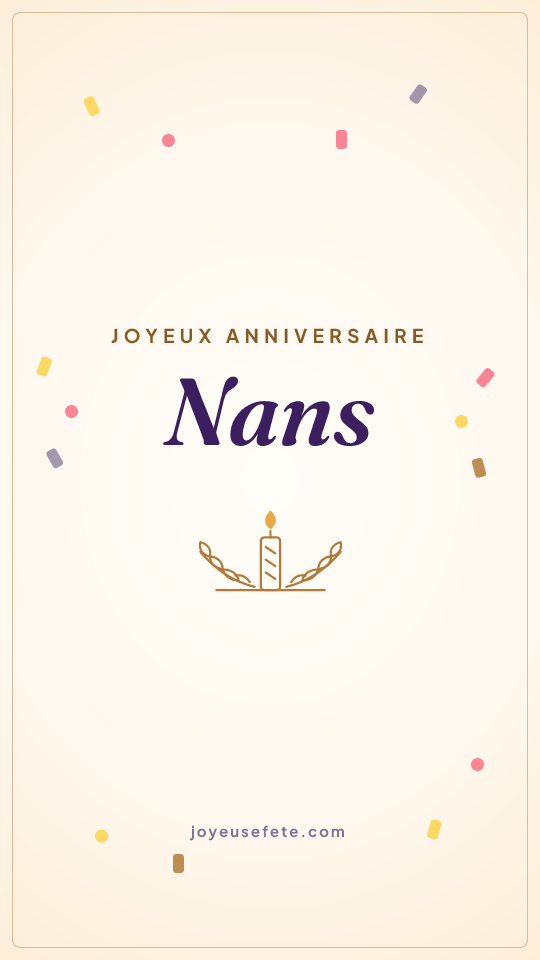 Image « Joyeux anniversaire Nans » au format story