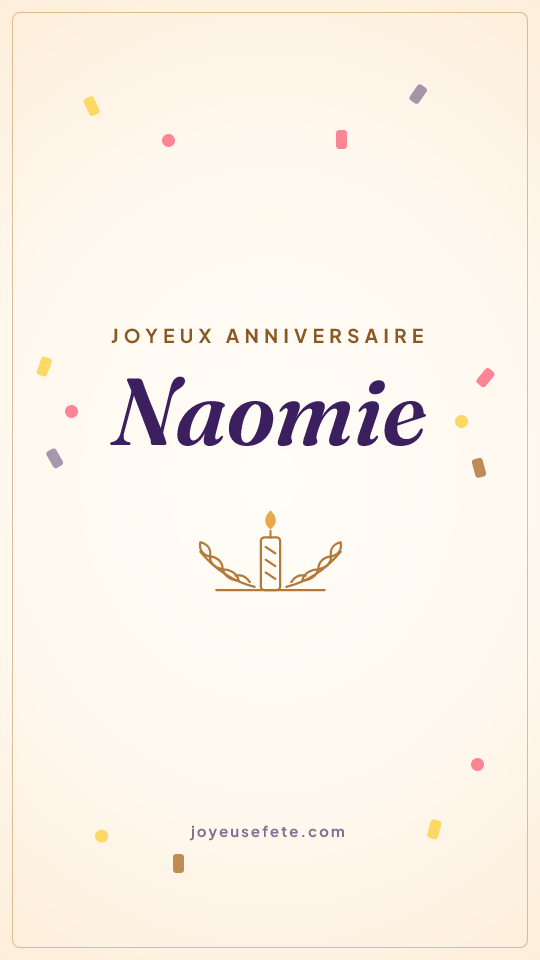 Image « Joyeux anniversaire Naomie » au format story