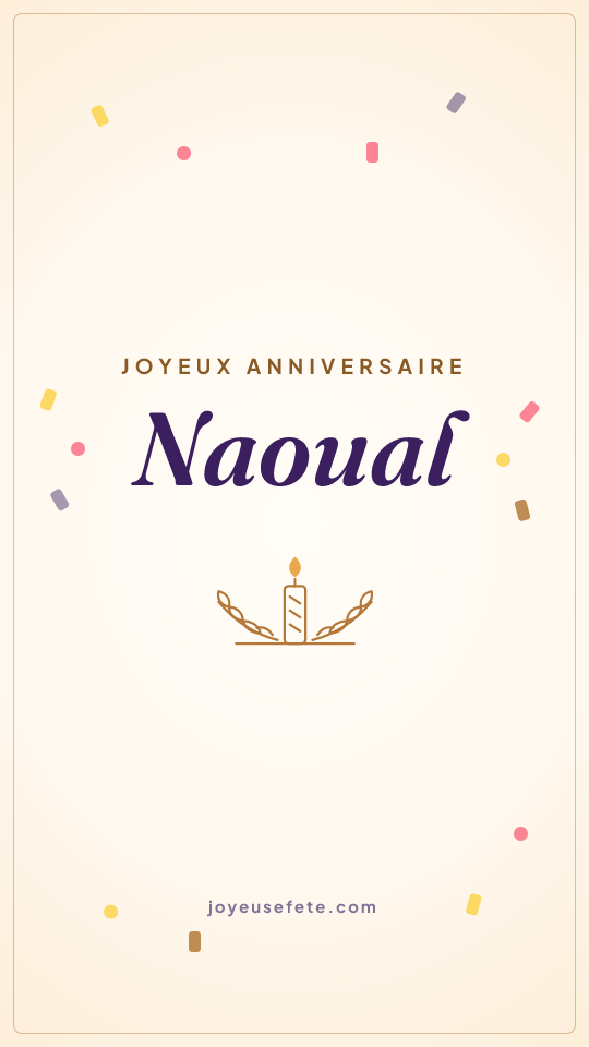 Image « Joyeux anniversaire Naoual » au format story