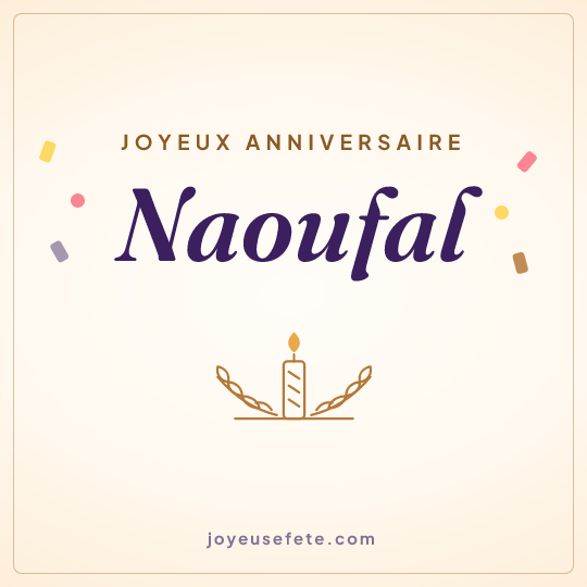 Image carrée « Joyeux anniversaire Naoufal » pour WhatsApp