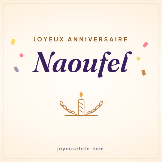 Image carrée « Joyeux anniversaire Naoufel » pour WhatsApp