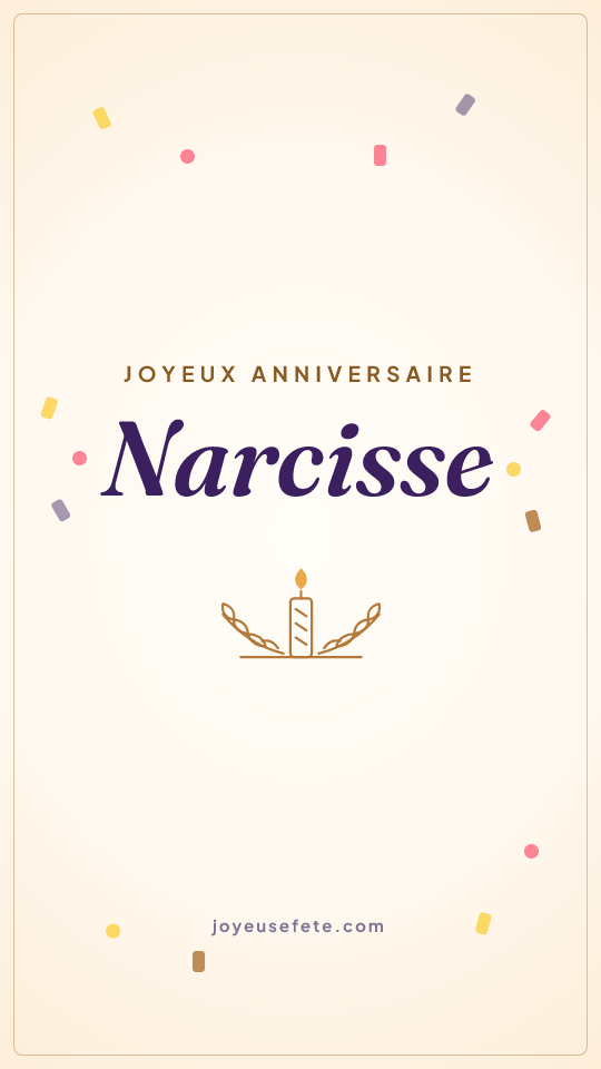 Image « Joyeux anniversaire Narcisse » au format story