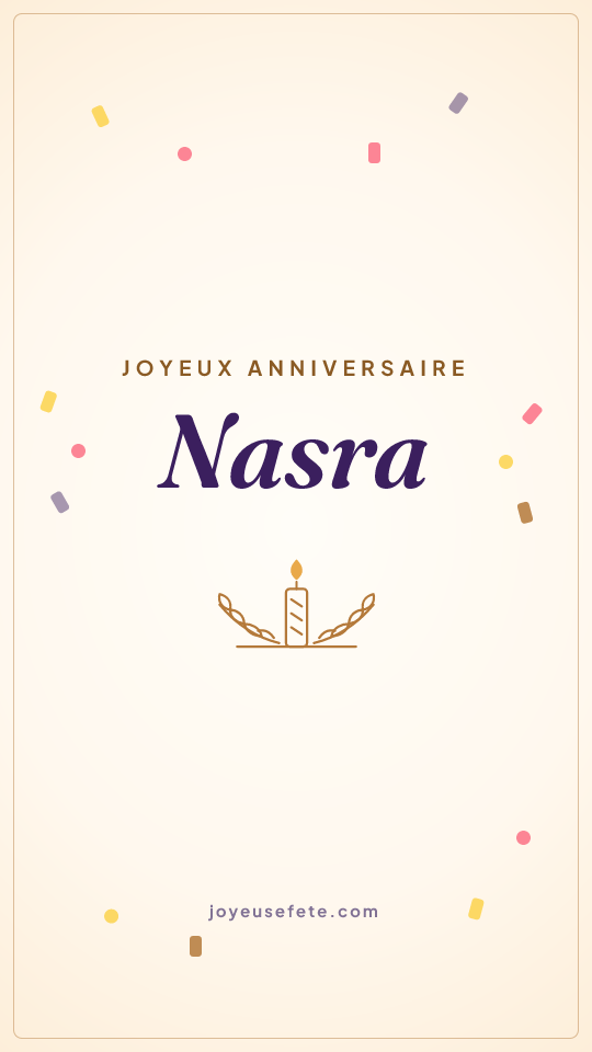 Image « Joyeux anniversaire Nasra » au format story