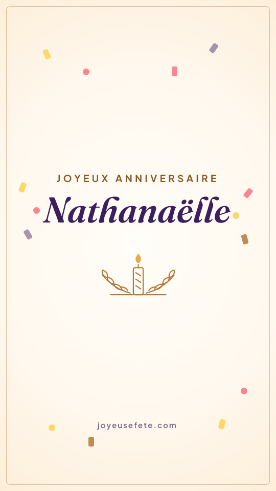 Image « Joyeux anniversaire Nathanaëlle » au format story