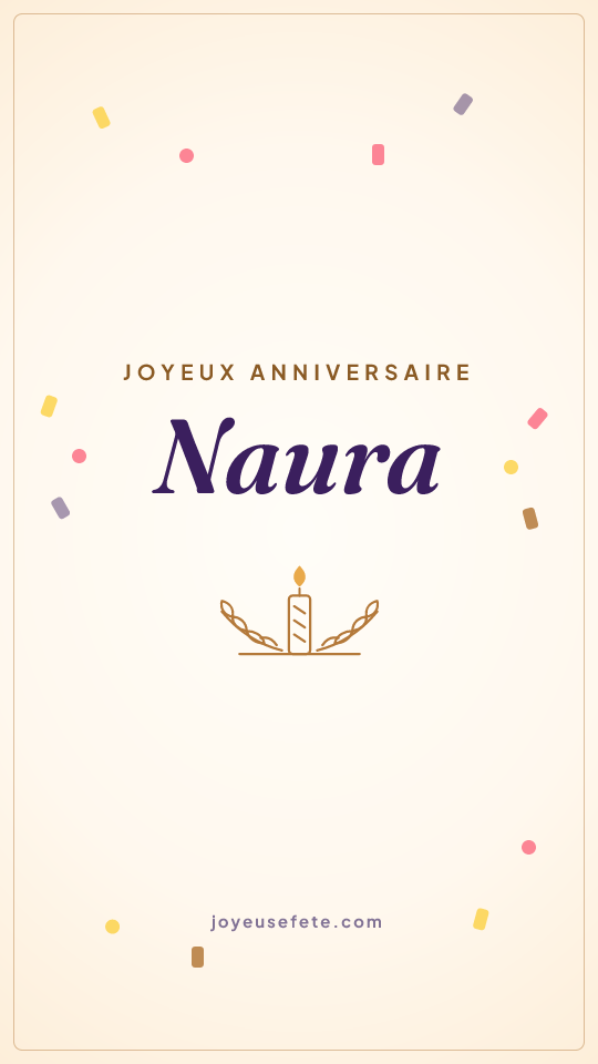 Image « Joyeux anniversaire Naura » au format story