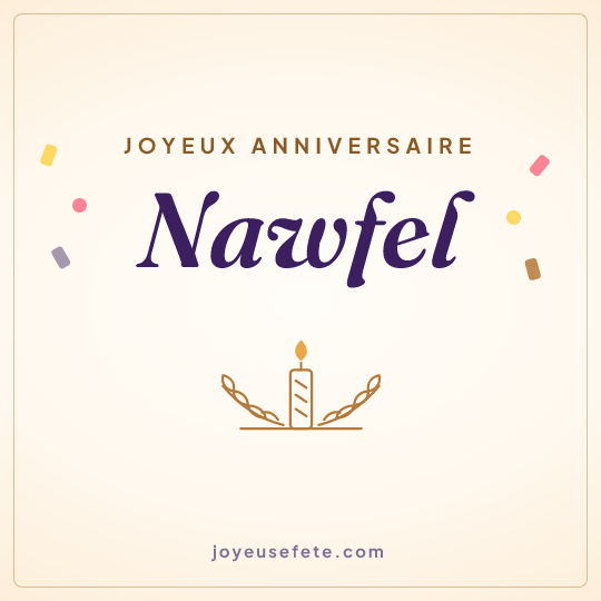 Image carrée « Joyeux anniversaire Nawfel » pour WhatsApp