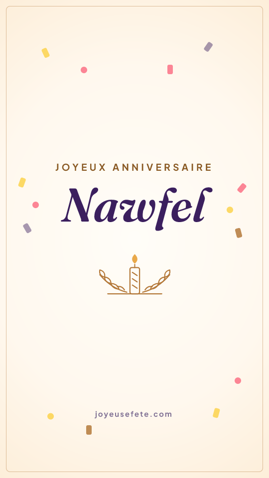 Image « Joyeux anniversaire Nawfel » au format story