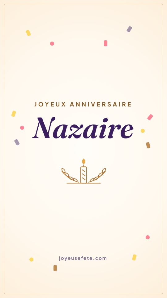 Image « Joyeux anniversaire Nazaire » au format story