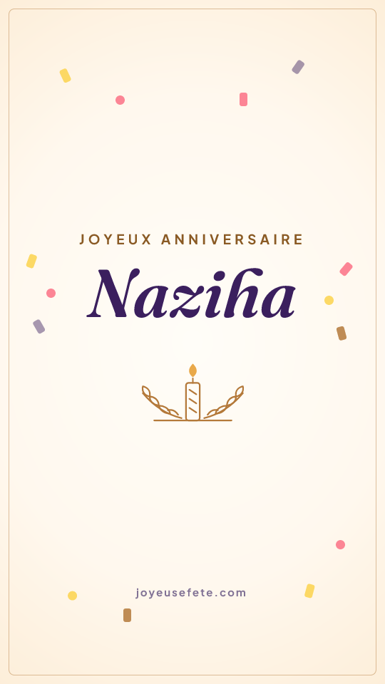 Image « Joyeux anniversaire Naziha » au format story