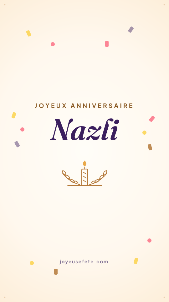 Image « Joyeux anniversaire Nazli » au format story
