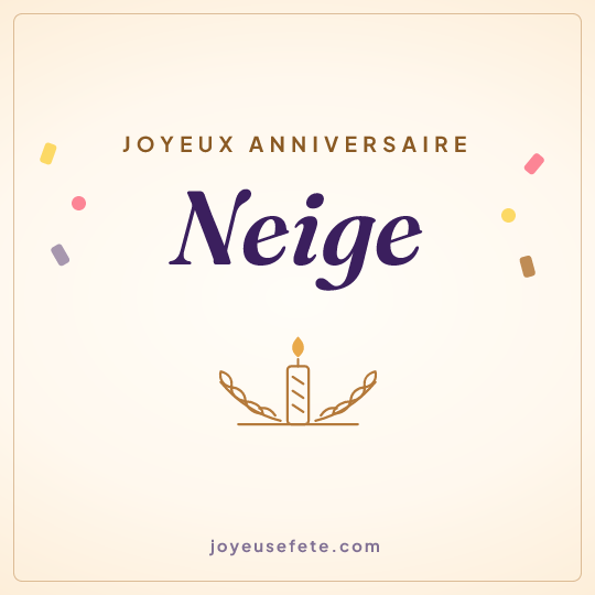 Image carrée « Joyeux anniversaire Neige » pour WhatsApp